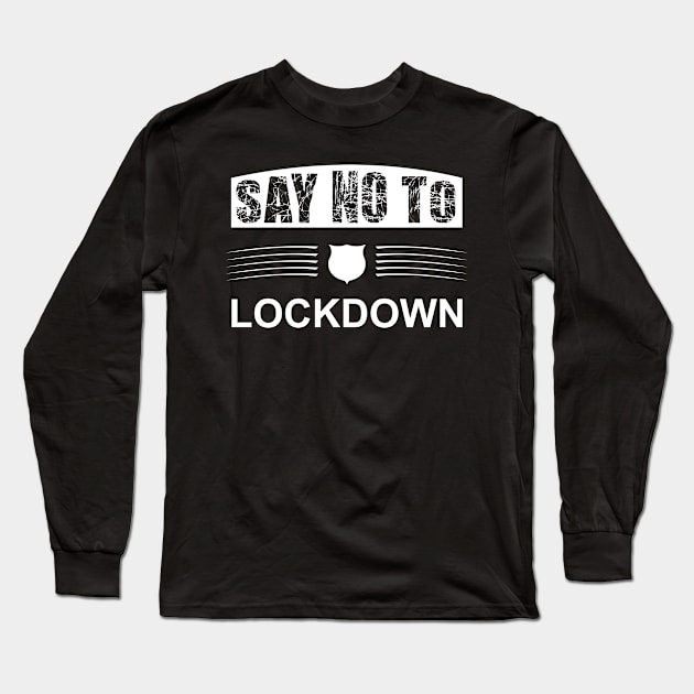 Lockdown Long Sleeve T-Shirt by Karpatenwilli